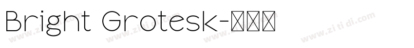 Bright Grotesk字体转换